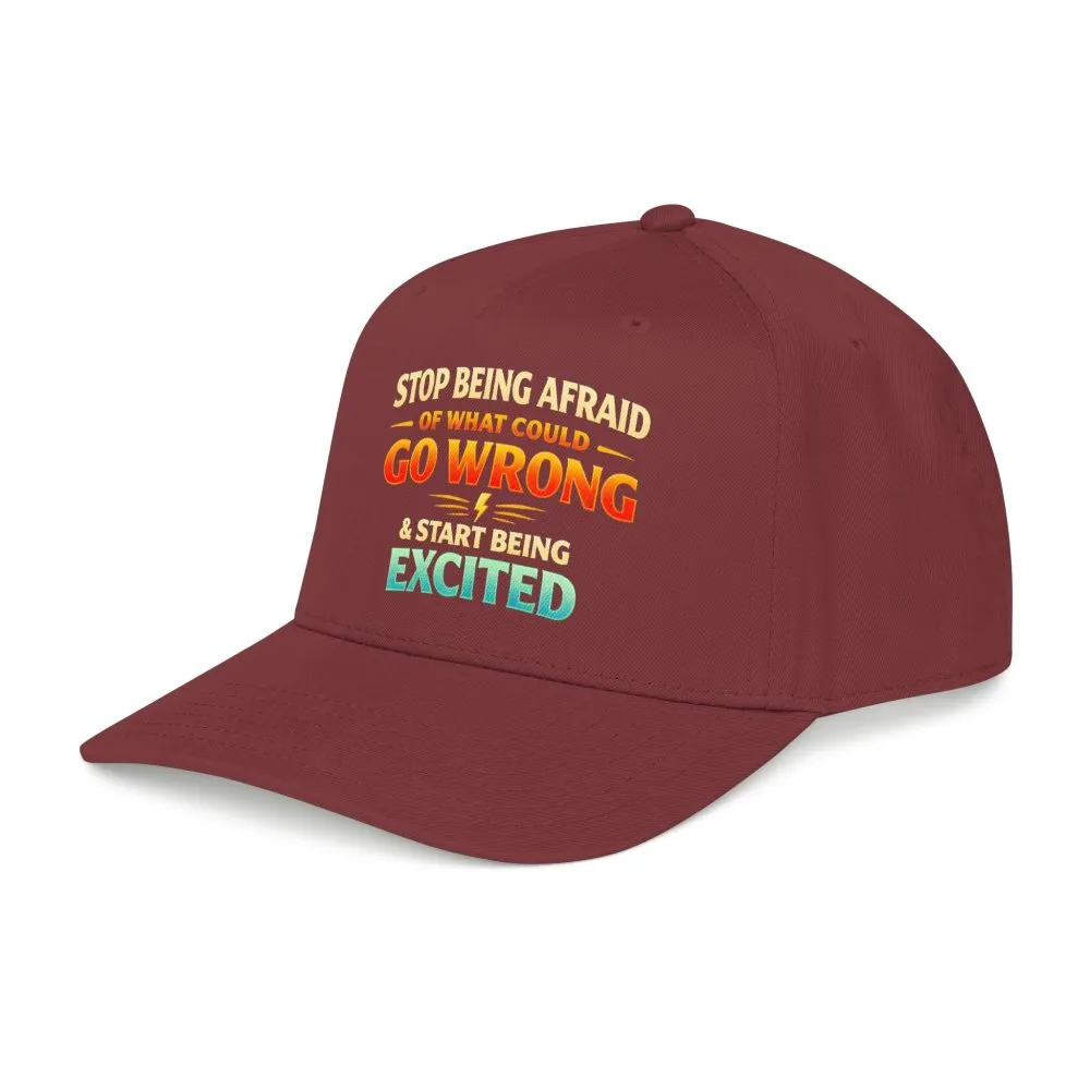 6421100888747012784_2048.jpeg Baseball Cap - "Stop Being Afraid Of What Could Go Wrong" Design Scenic-Line