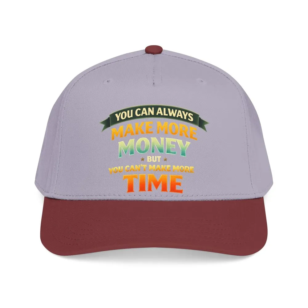 Baseball Cap - "You Can Always Make More Money" Design Scenic-Line