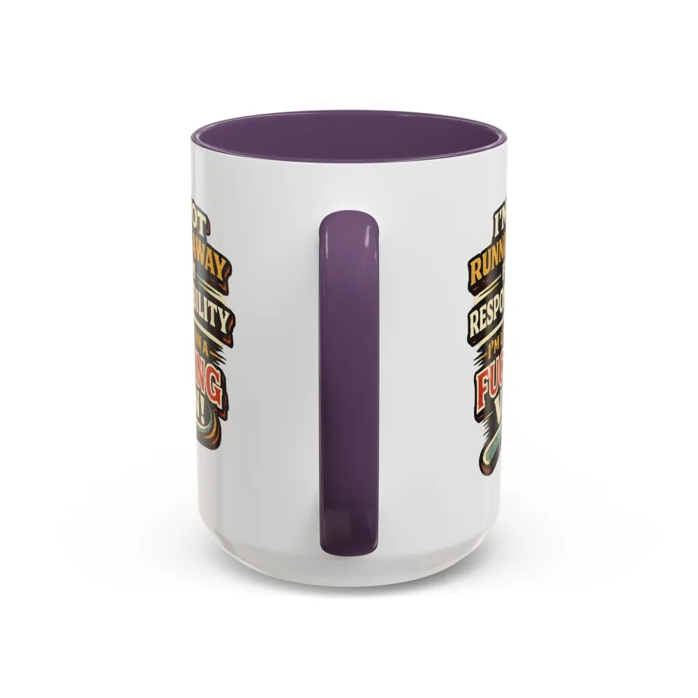 Accent Coffee Mug (11, 15oz) — "I`m Not running Away" Design F**K-Line
