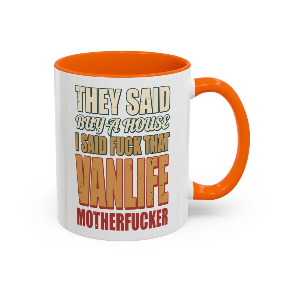 645917467756686977_2048.jpeg Accent Coffee Mug (11, 15oz) — "They Said Buy A House" Design F**K-Line