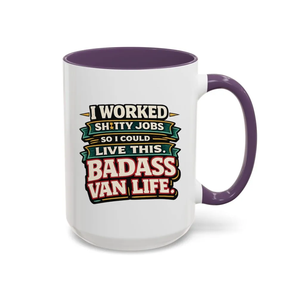 6469563131777237674_2048.jpeg Accent Coffee Mug (11, 15oz) — "I Worked Shitty Jobs" Design F**K-Line