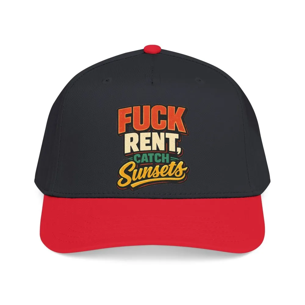 Baseball Cap - "Fuck Rent Catch Sunsets" Design F**K-Line