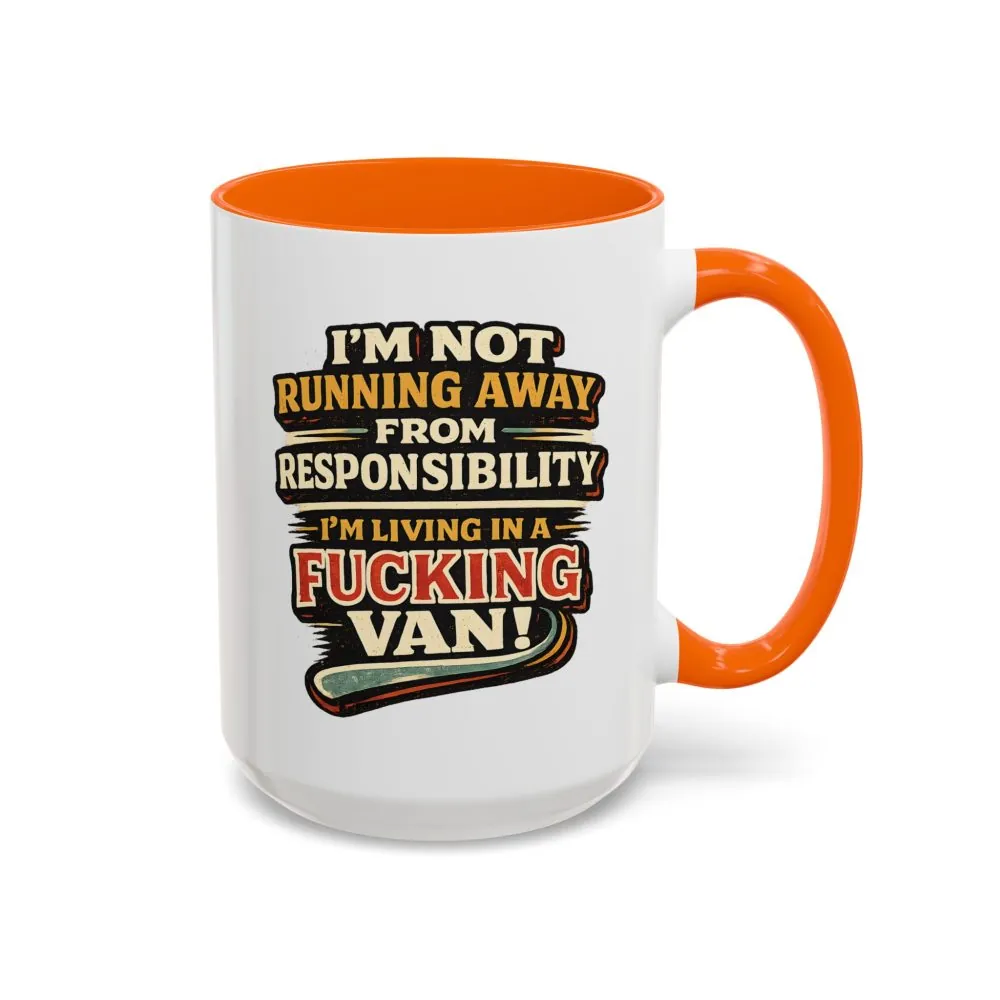Accent Coffee Mug (11, 15oz) — "I`m Not running Away" Design F**K-Line