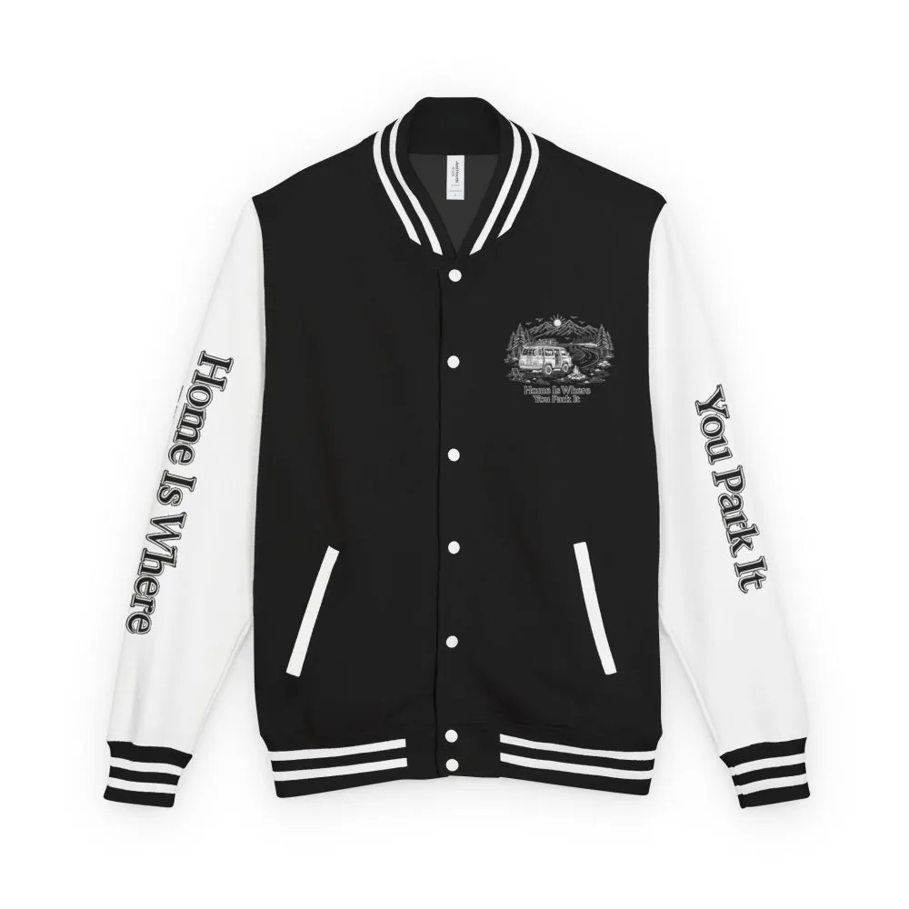 6564320765811980528_2048.jpeg Unisex Heavyweight Letterman Jacket — "Home Is Where You Park It" Travel Varsity Coat