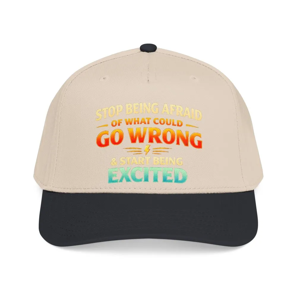 6594280575414331269_2048.jpeg Baseball Cap - "Stop Being Afraid Of What Could Go Wrong" Design Scenic-Line