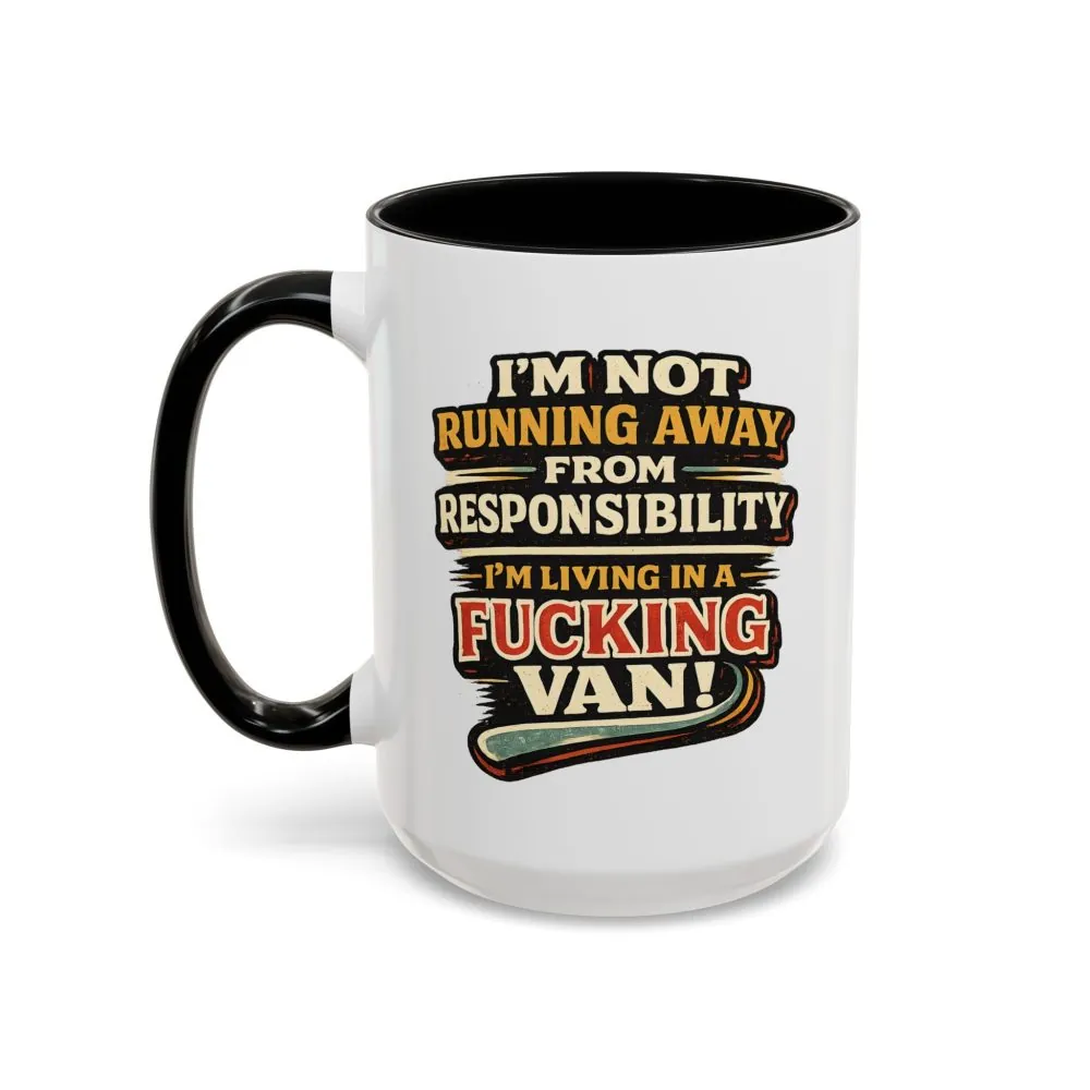 Accent Coffee Mug (11, 15oz) — "I`m Not running Away" Design F**K-Line