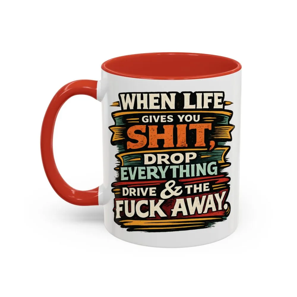 6622867837175531683_2048.jpeg Accent Coffee Mug (11, 15oz) — "When Live Gives You Shit" Design F**K-Line