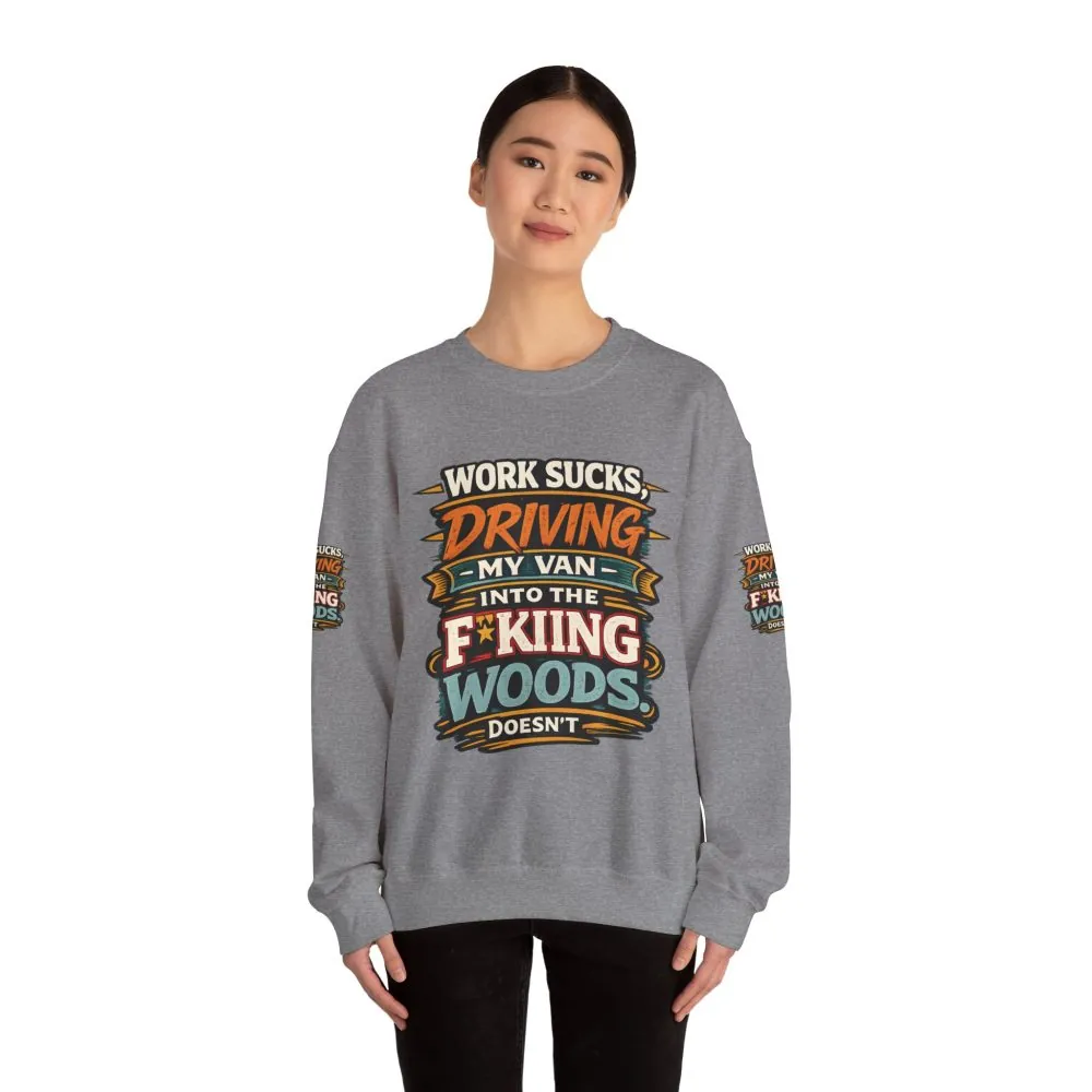 6626141144915671673_2048.jpeg Unisex Heavy Blend™ Crewneck Sweatshirt — "Work Sucks" Design F**K-Line
