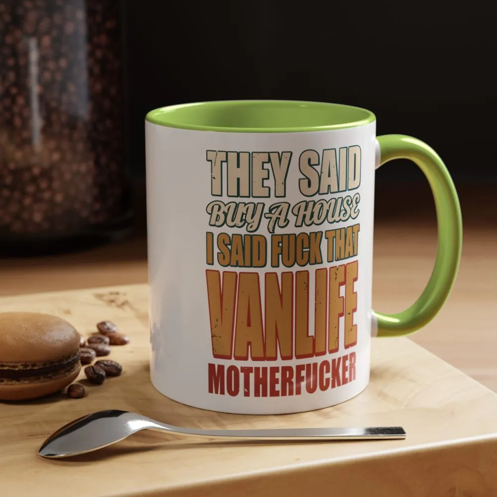 6638533900366699379_2048.jpeg Accent Coffee Mug (11, 15oz) — "They Said Buy A House" Design F**K-Line
