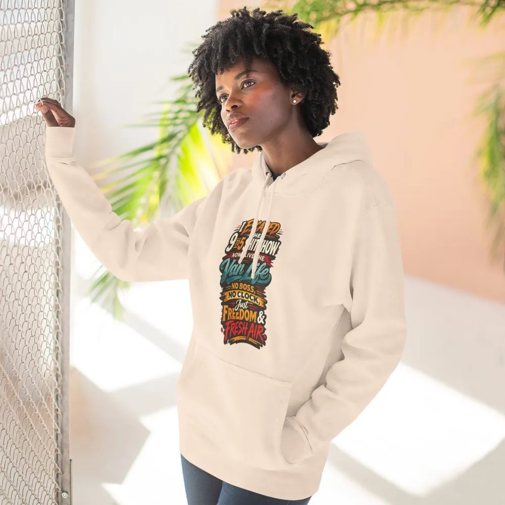 Three-Panel Fleece Hoodie - "I Escaped The 9 To 5" Design F**K-Line