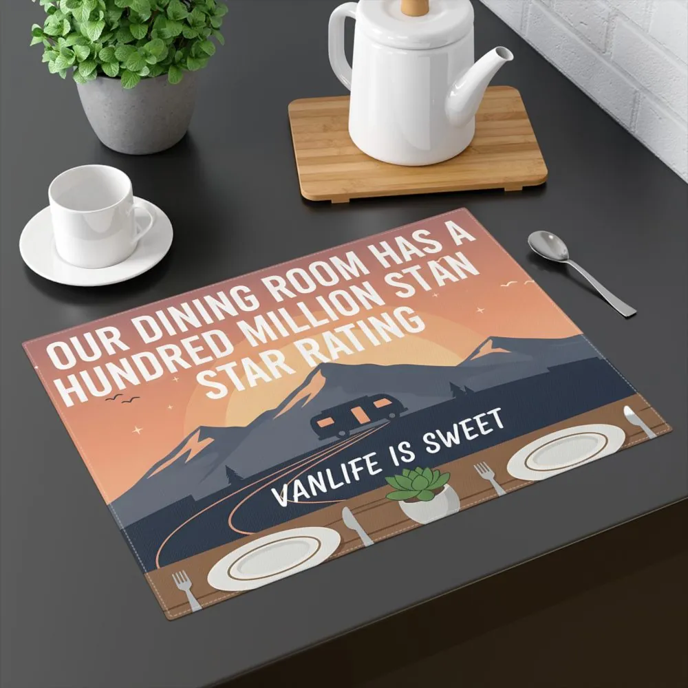 Vanlife Placemat — "Our Dining Room Has a Hundred Million Stan Star Rating" Camper Table Mat