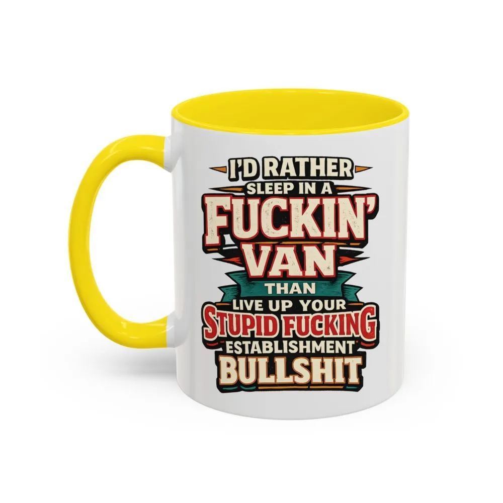 6795160655242180468_2048.jpeg Accent Coffee Mug (11, 15oz) — "I´d Rather Sleep in A Fucking Van" Design F**K-Line
