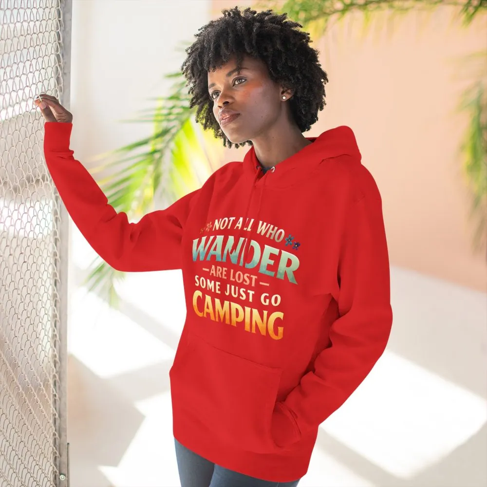 Three-Panel Fleece Hoodie - "Not All Who Wander Are Lost " Design Scenic-Line
