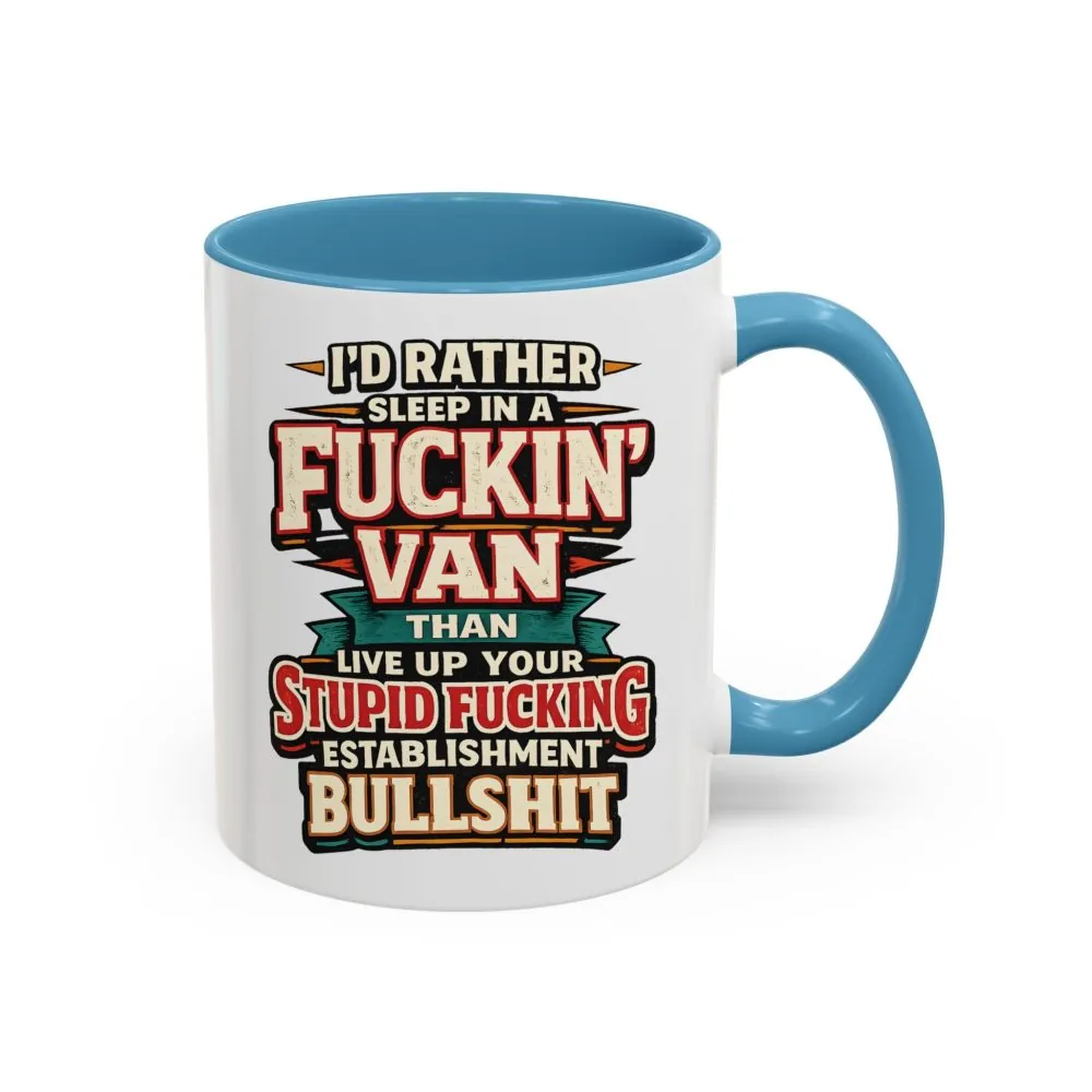 6855975391770169627_2048.jpeg Accent Coffee Mug (11, 15oz) — "I´d Rather Sleep in A Fucking Van" Design F**K-Line