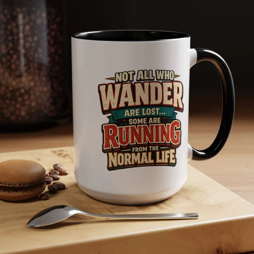 6888484553248050817_2048.jpeg Accent Coffee Mug (11, 15oz) — "Not All Who Wander Are Lost" Design F**K-Line