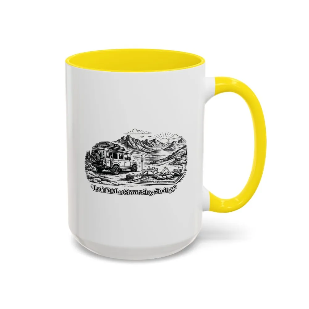 6909365248858247144_2048.jpeg Accent Coffee Mug (11, 15oz) — "Lets make Someday, Today?" Design Minimal-Line