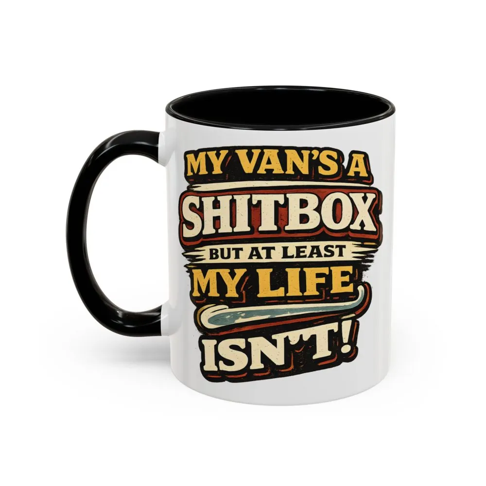 Accent Coffee Mug (11, 15oz) — "My Van`s A Shitbox" Design F**K-Line