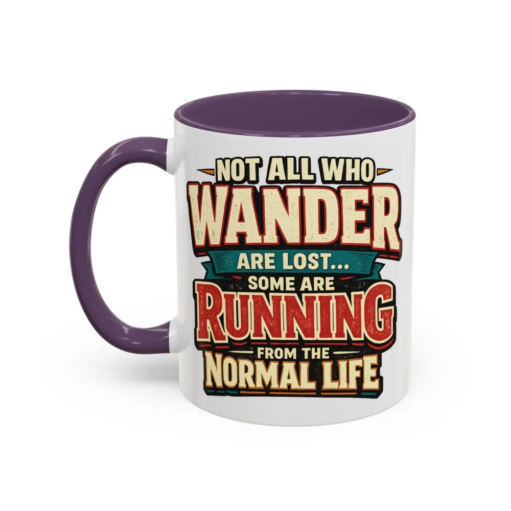 6929971658934365176_2048.jpeg Accent Coffee Mug (11, 15oz) — "Not All Who Wander Are Lost" Design F**K-Line
