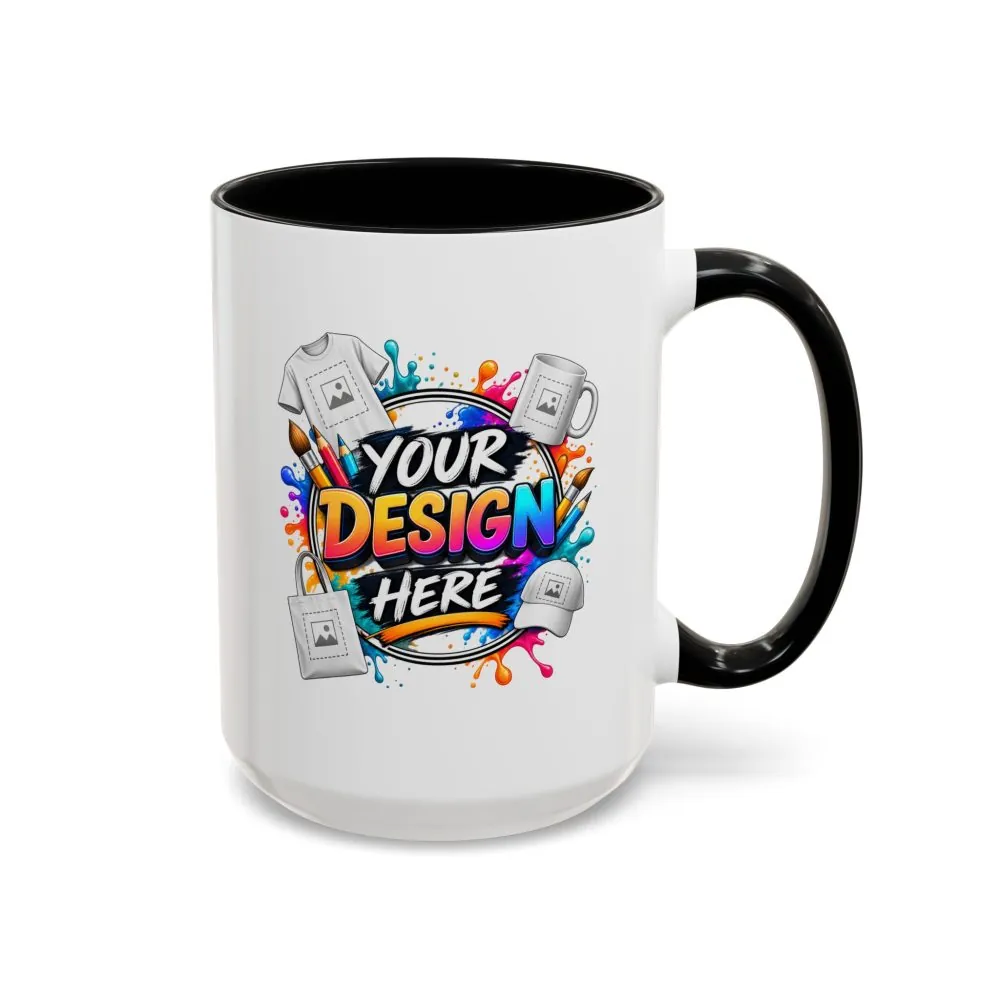 Accent Coffee Mug — Colorful 'Your Design Here' Artist Print (11/15 oz)