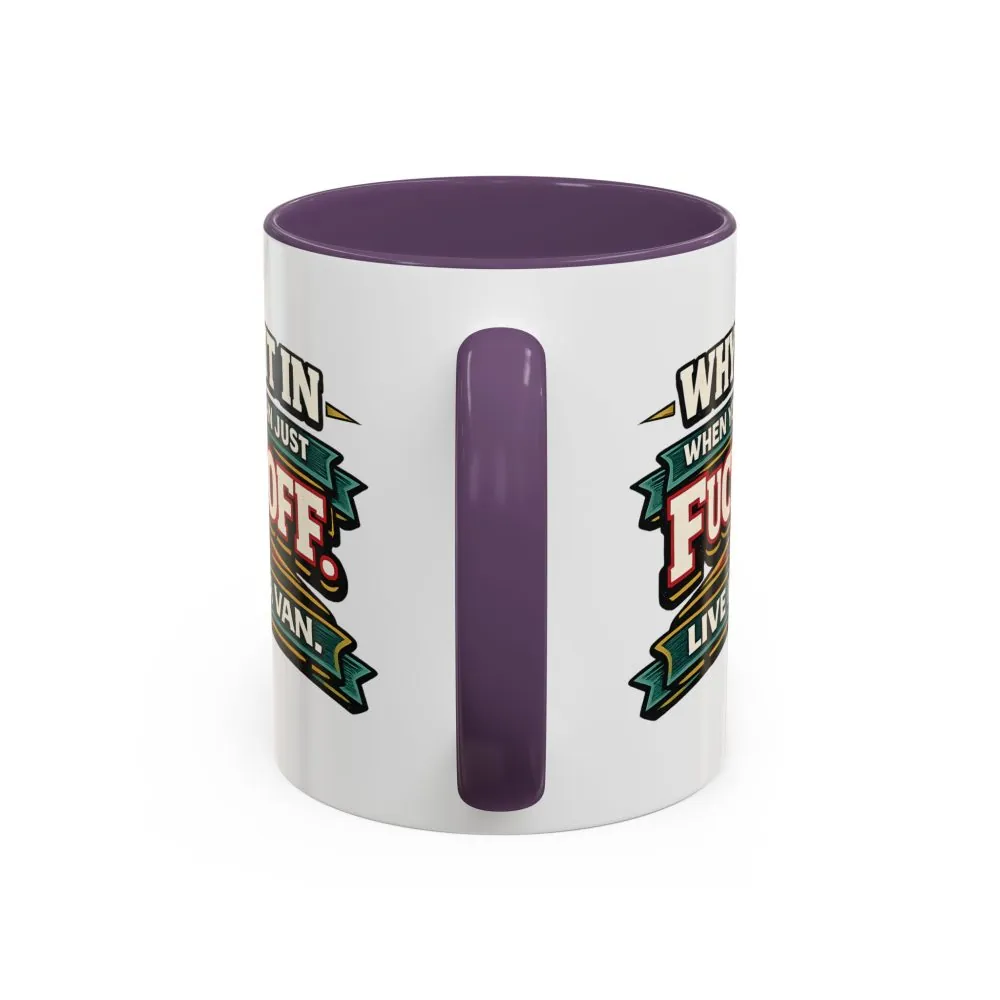 Accent Coffee Mug (11, 15oz) — "Why Fit In" Design F**K-Line