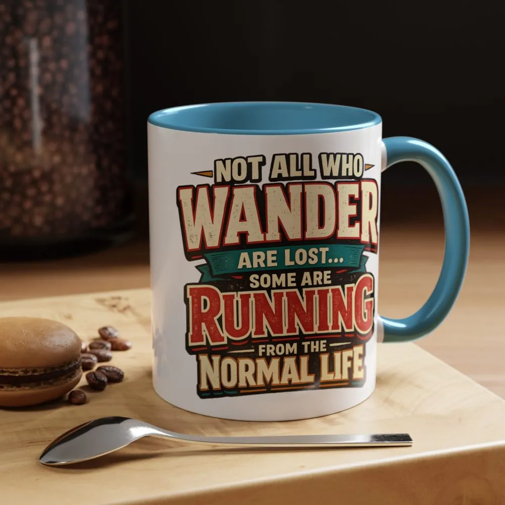 6998108577872619045_2048.jpeg Accent Coffee Mug (11, 15oz) — "Not All Who Wander Are Lost" Design F**K-Line
