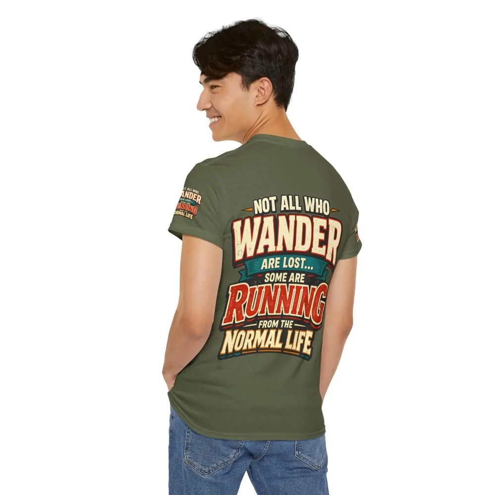 7015736125773694697_2048.jpeg Unisex Heavy Cotton Tee — "Not All Who Wander Are Lost" Design F**K-Line
