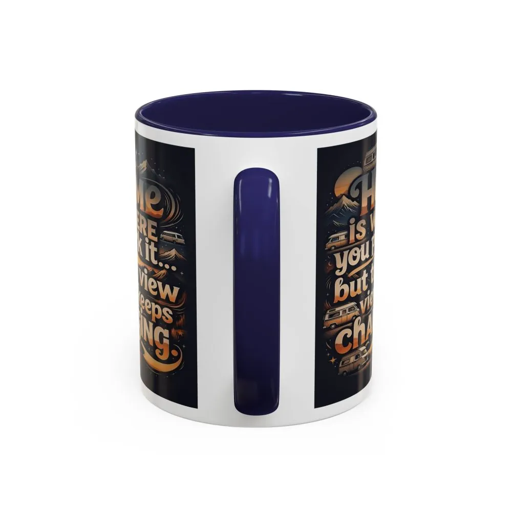 7106518316804599079_2048.jpeg Coffee Mug — "Home Is Where You Park It -But The View keep Changing" Accent Campervan Travel Mug