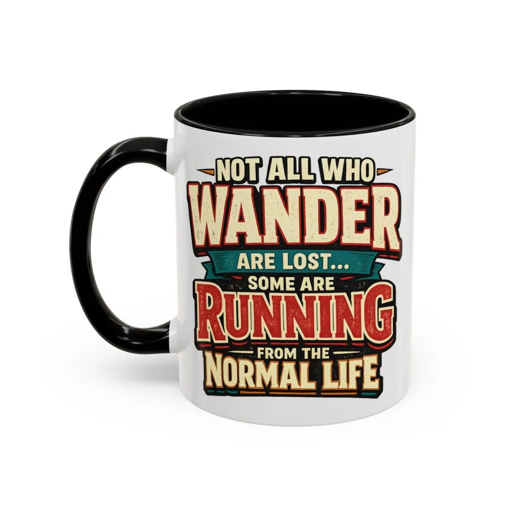7109766130558903894_2048.jpeg Accent Coffee Mug (11, 15oz) — "Not All Who Wander Are Lost" Design F**K-Line
