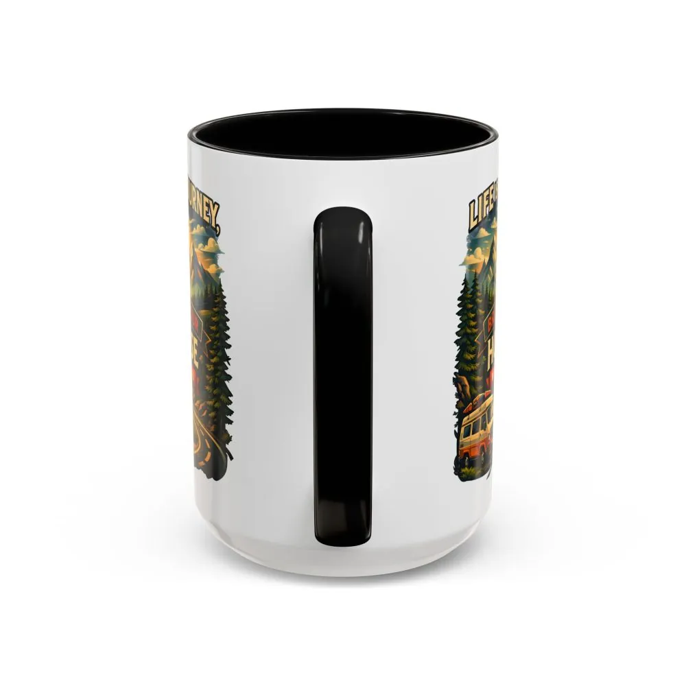 7140430720700032542_2048.jpeg Accent Coffee Mug (11, 15oz) — "Live Is A Journey-Bring Your House With You" Design Scenic-Line