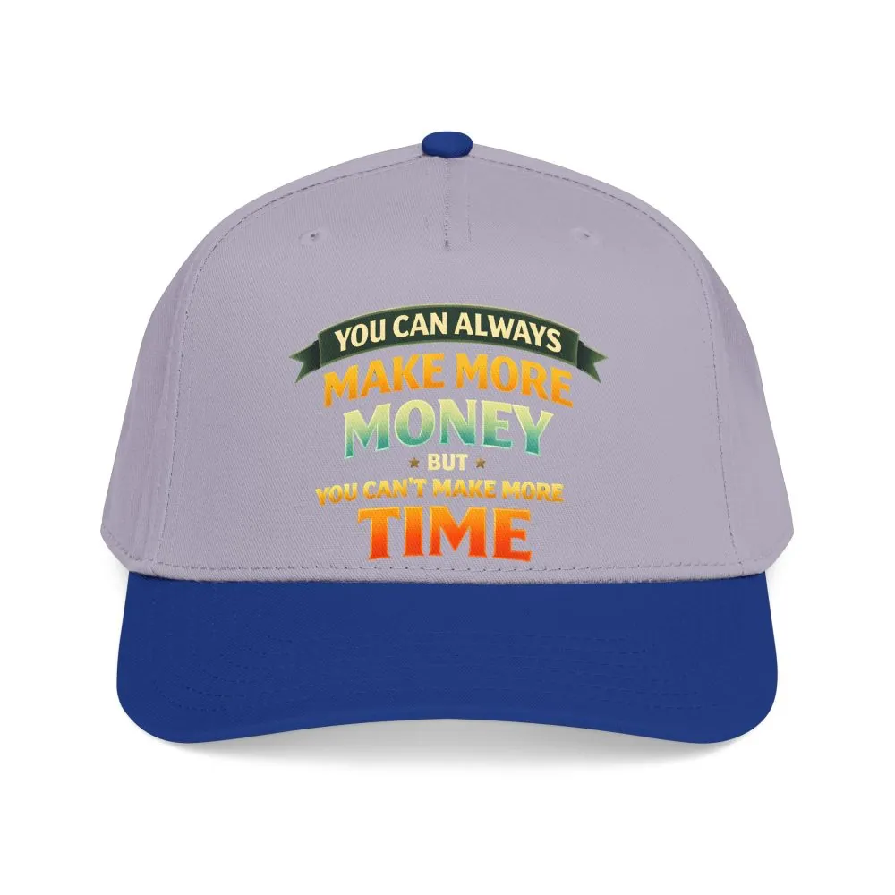 Baseball Cap - "You Can Always Make More Money" Design Scenic-Line