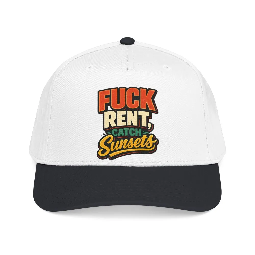 Baseball Cap - "Fuck Rent Catch Sunsets" Design F**K-Line
