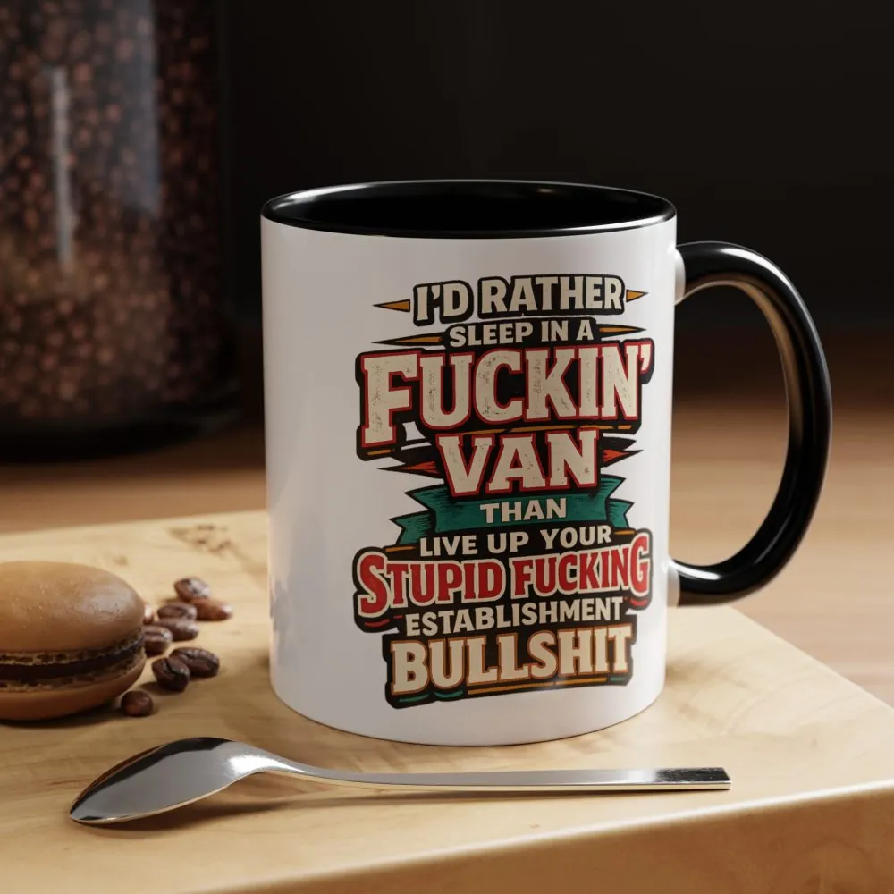 7260593002105893047_2048.jpeg Accent Coffee Mug (11, 15oz) — "I´d Rather Sleep in A Fucking Van" Design F**K-Line