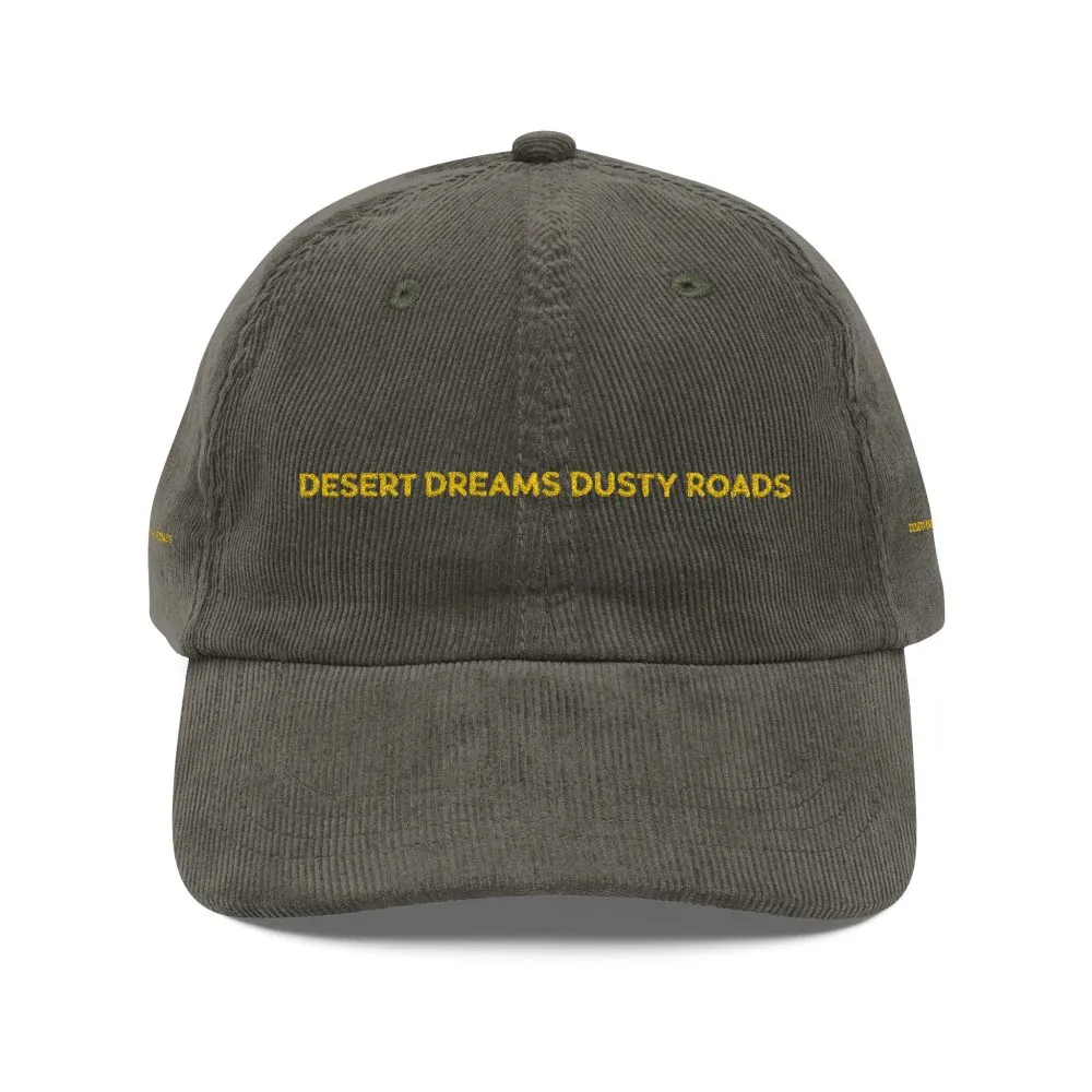 Vintage Corduroy Cap (Embroidery) — "desert Dreams Dusty Roads" Embroidered Hat