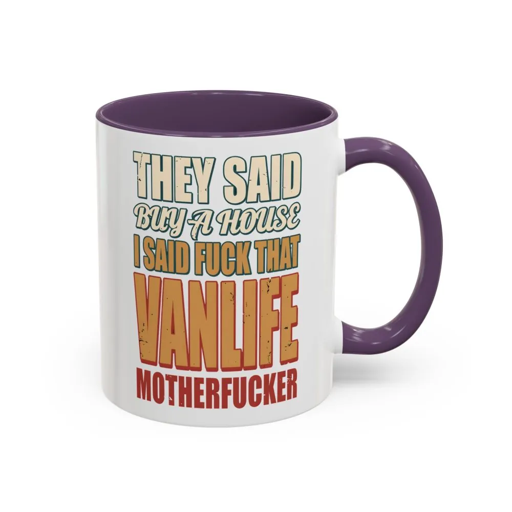 7329442658044829948_2048.jpeg Accent Coffee Mug (11, 15oz) — "They Said Buy A House" Design F**K-Line