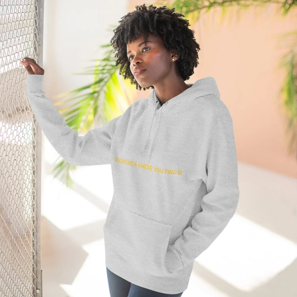 7354675409953320409_2048.jpeg Three-Panel Fleece Hoodie - "Adventure Is Where You Find It" Design Sitcom-Line