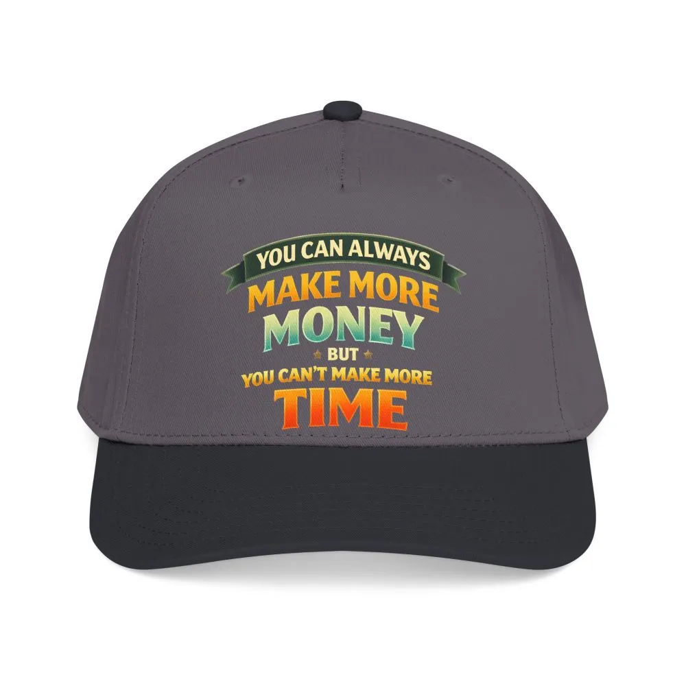 Baseball Cap - "You Can Always Make More Money" Design Scenic-Line