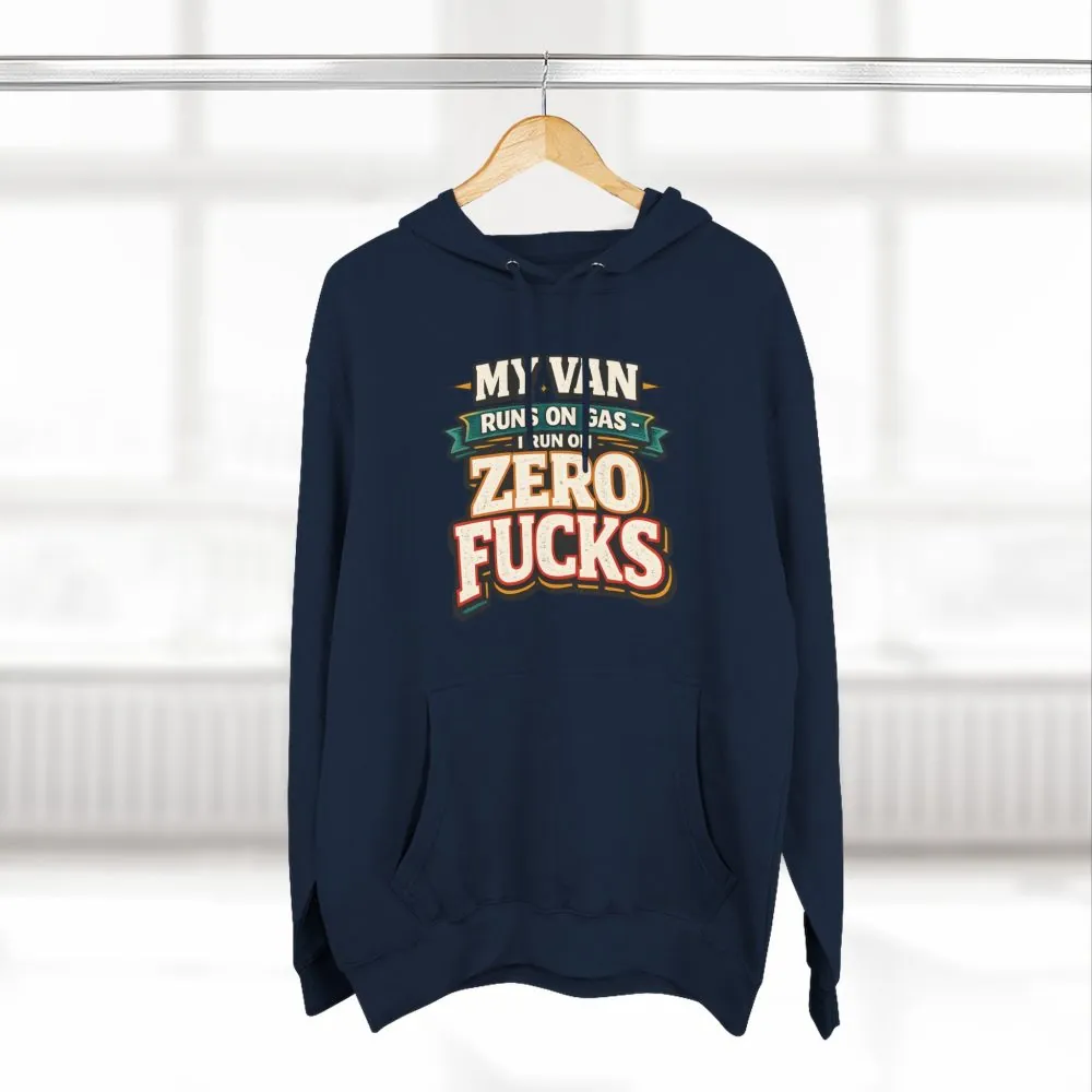 Three-Panel Fleece Hoodie - "My Van Runs On Gas" Design F**K-Line