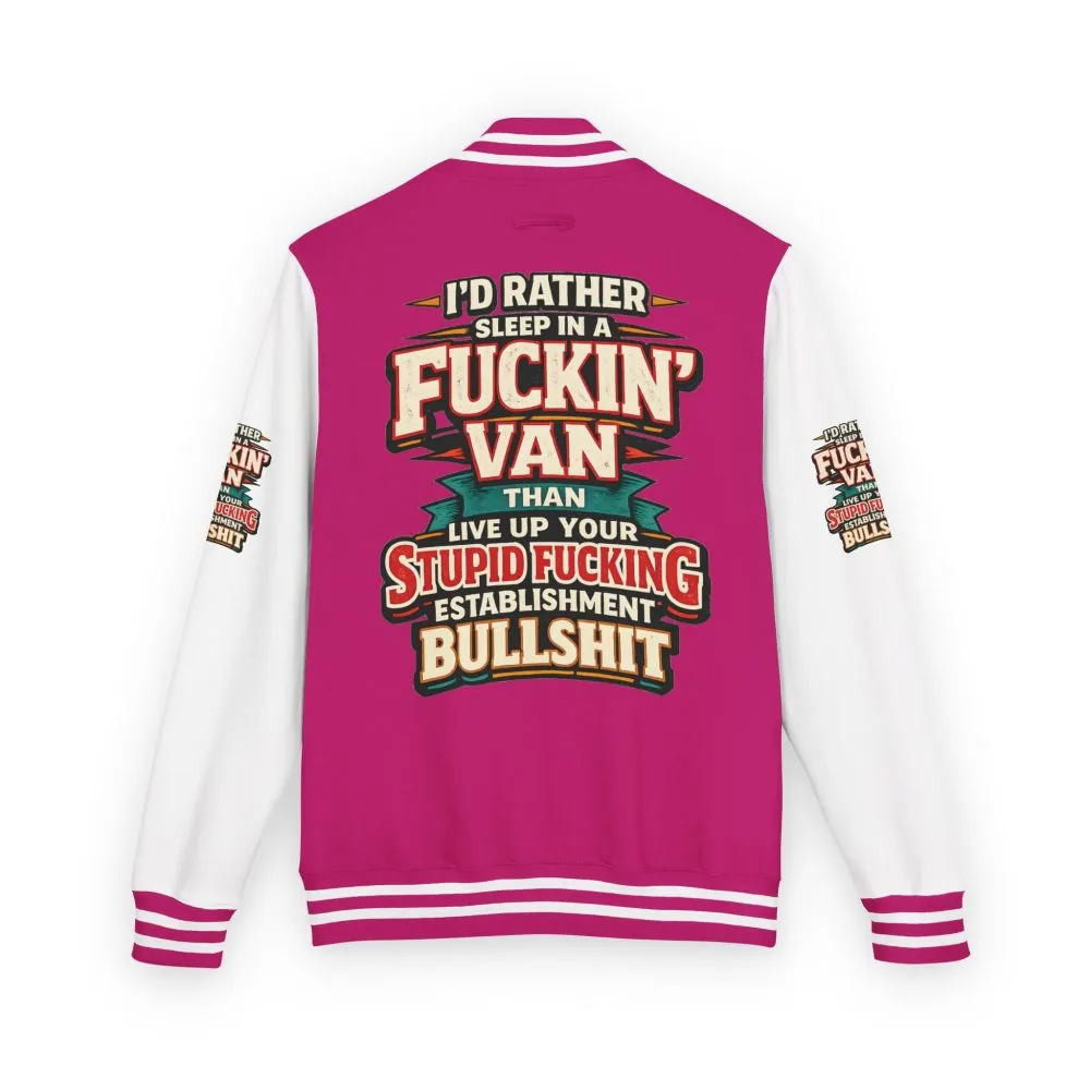 7371495775639385528_2048.jpeg Unisex Heavyweight Letterman Jacket — "I´d Rather Sleep in A Fucking Van" Design F**K-Line