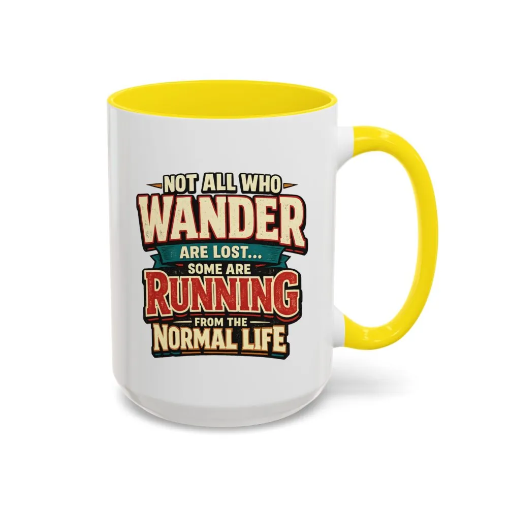 738987402126514262_2048.jpeg Accent Coffee Mug (11, 15oz) — "Not All Who Wander Are Lost" Design F**K-Line