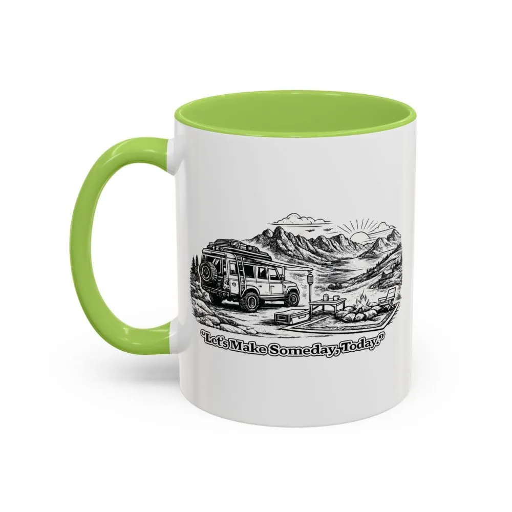 7392196480361603549_2048.jpeg Accent Coffee Mug (11, 15oz) — "Lets make Someday, Today?" Design Minimal-Line