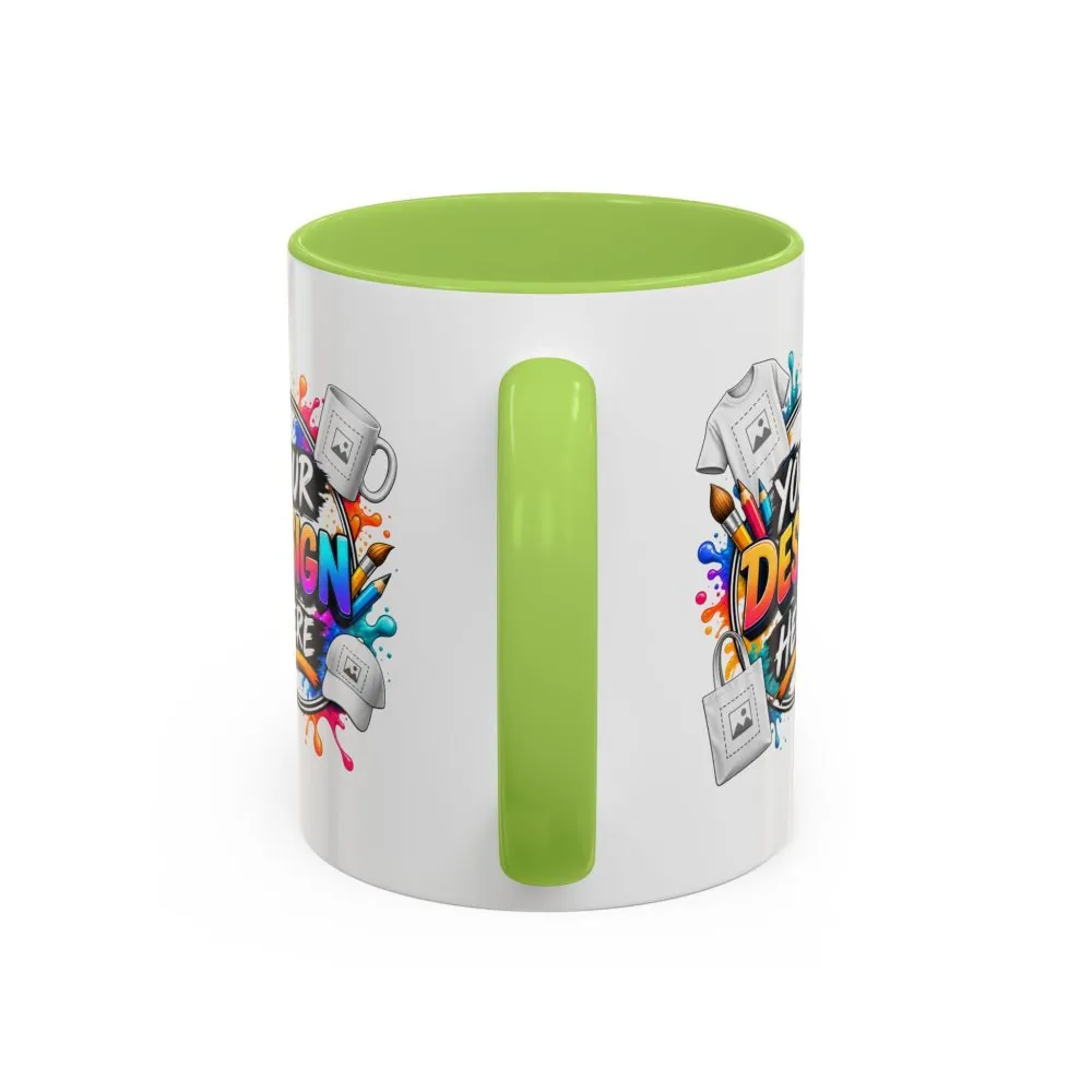 Accent Coffee Mug — Colorful 'Your Design Here' Artist Print (11/15 oz)