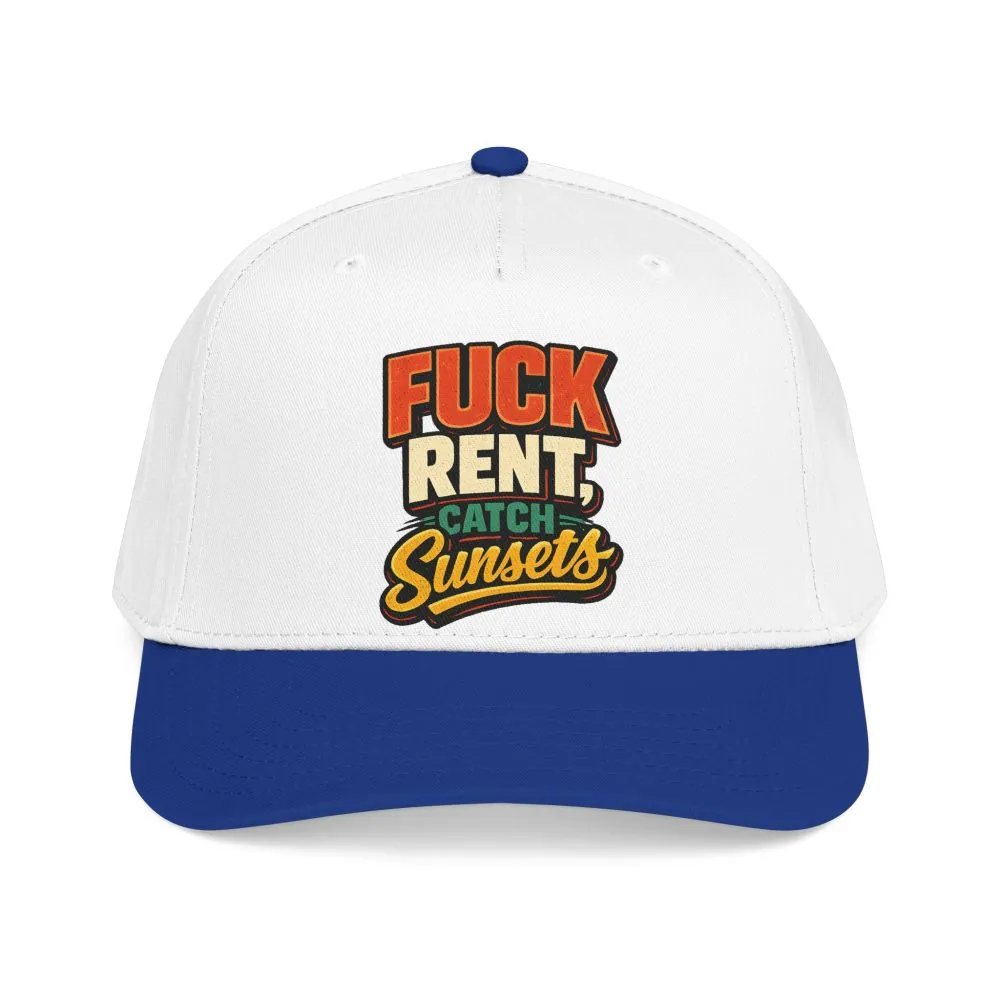 Baseball Cap - "Fuck Rent Catch Sunsets" Design F**K-Line