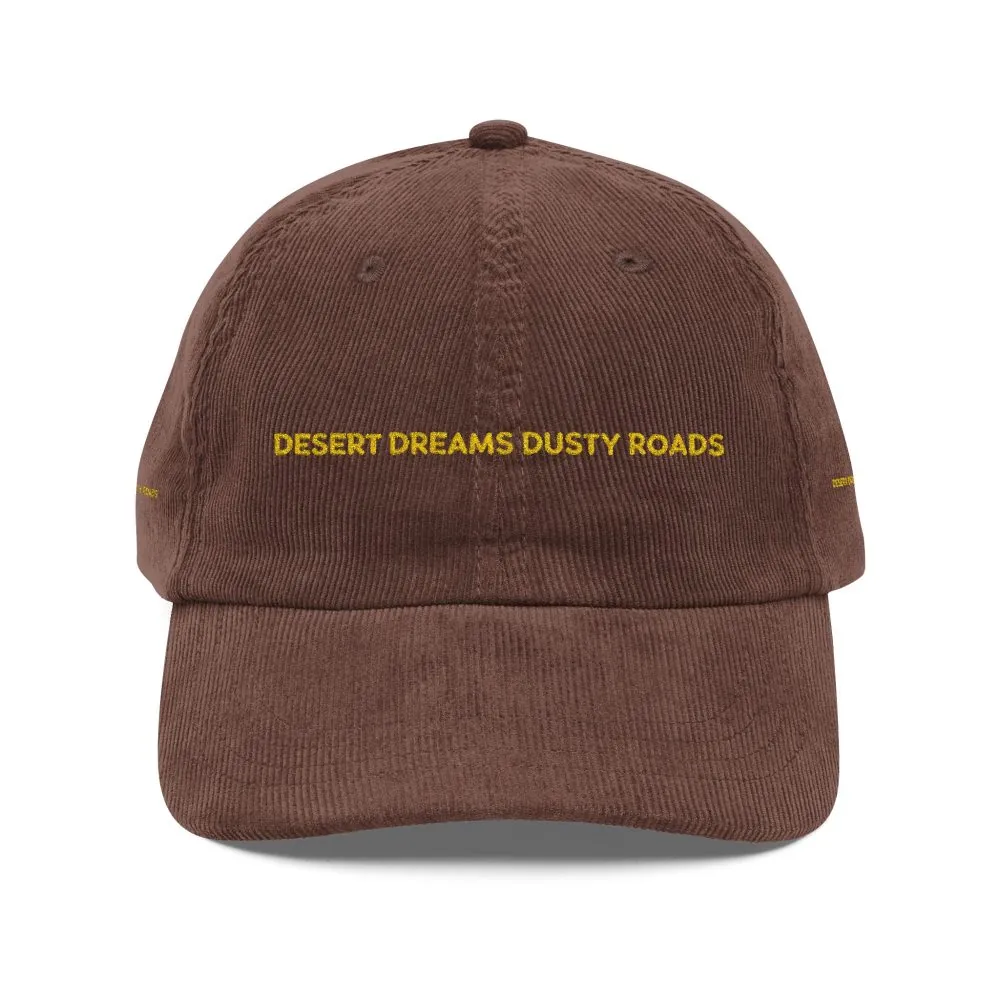 Vintage Corduroy Cap (Embroidery) — "desert Dreams Dusty Roads" Embroidered Hat