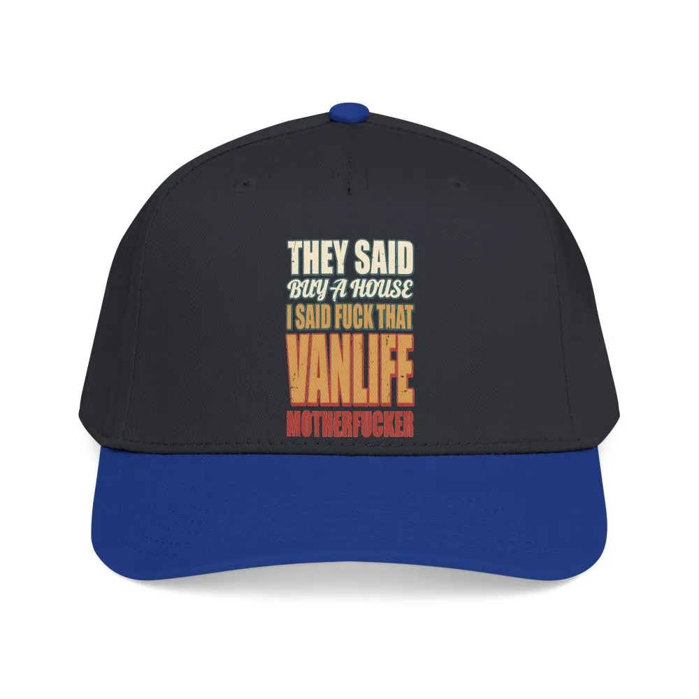 Baseball Cap - "They Said Buy A House" Design F**K-Line