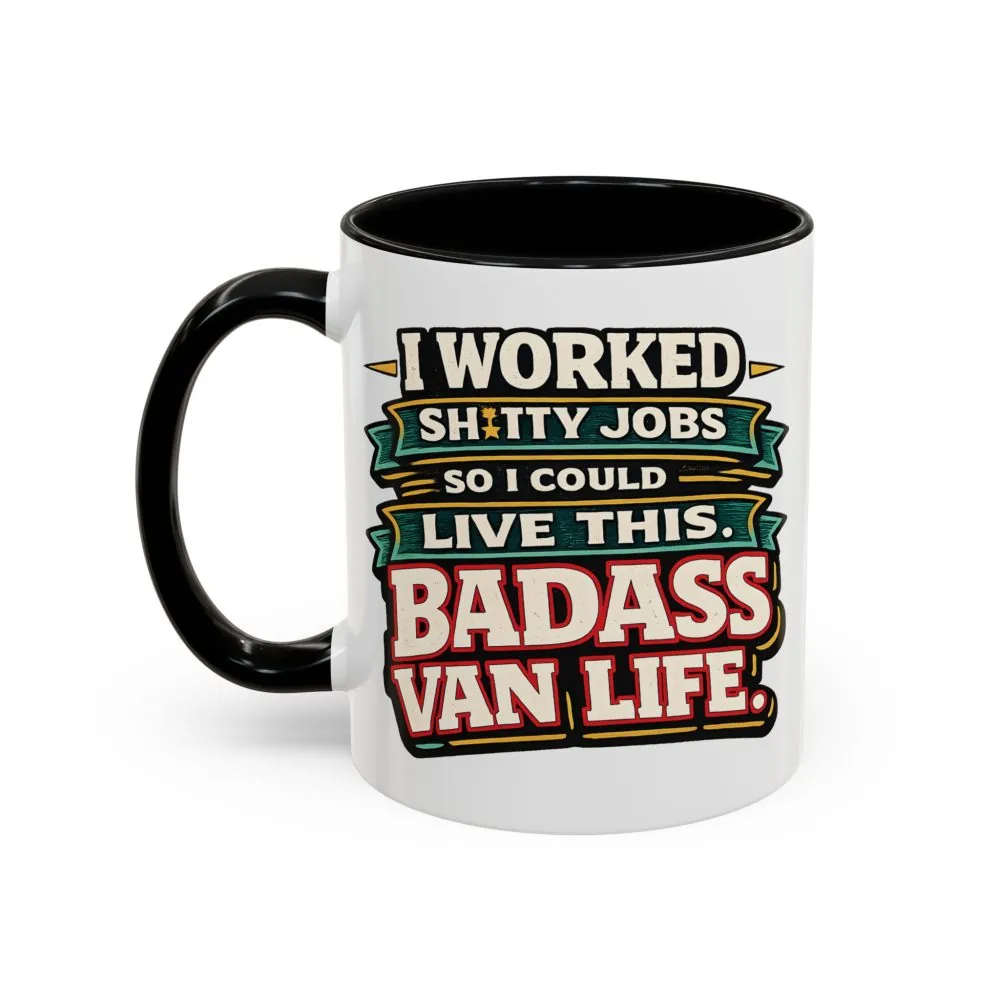 7466415783517214382_2048.jpeg Accent Coffee Mug (11, 15oz) — "I Worked Shitty Jobs" Design F**K-Line