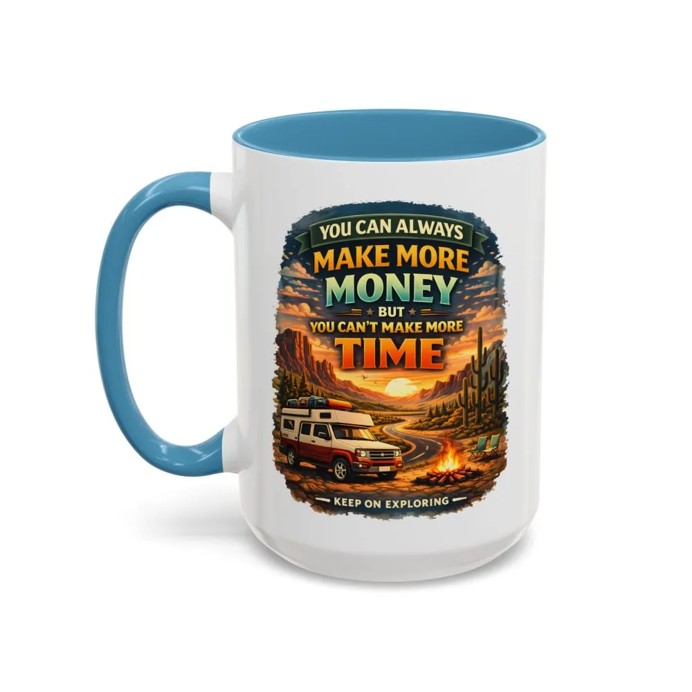 7518295474659690131_2048.jpeg Accent Coffee Mug (11, 15oz) — "You Can Always Make More Money" Design Scenic-Line