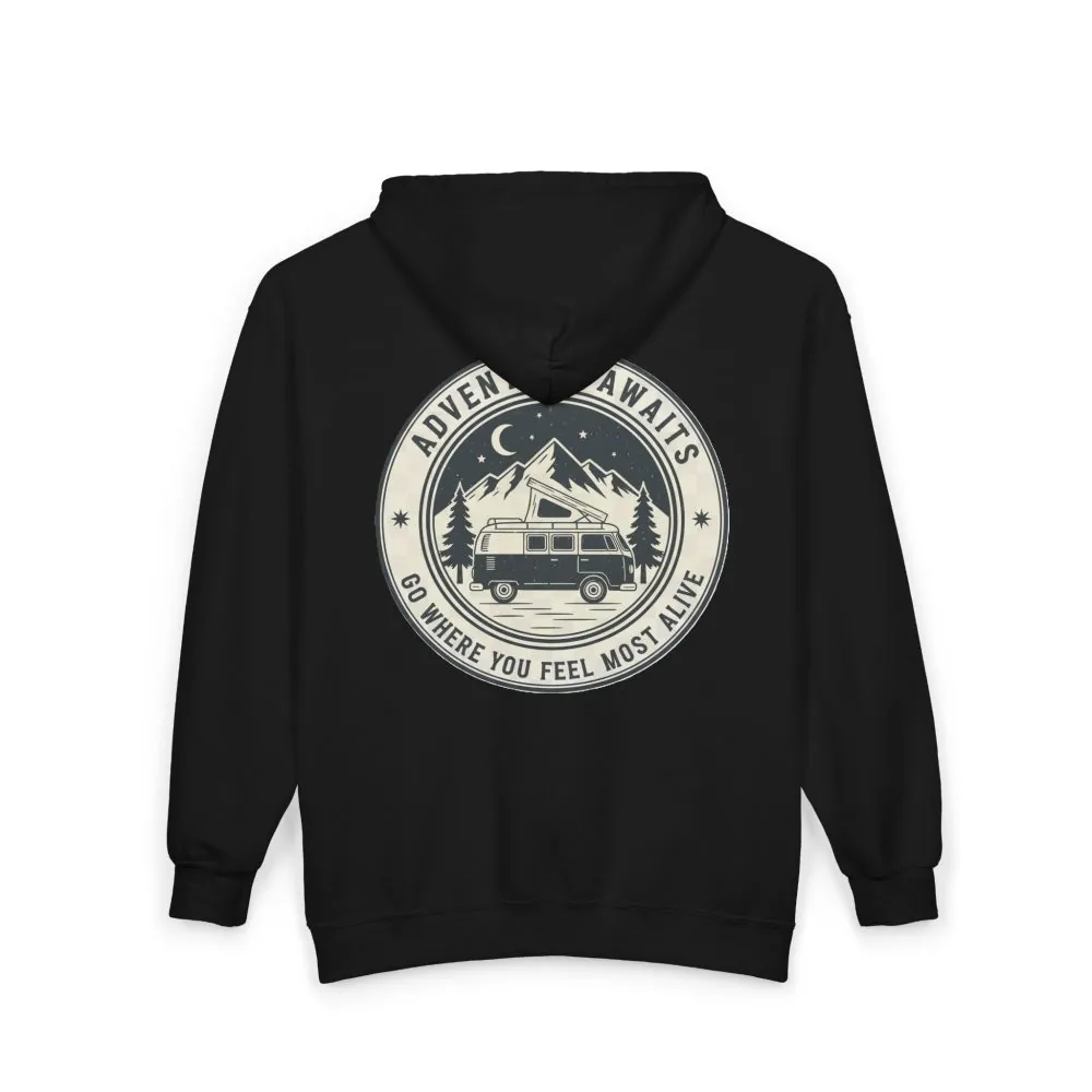 Zip Hoodie — "Adventure Awaits-Go Where You Feel Most Alive" (Front + Back Printed) Camper Van Adventure Zip-Up