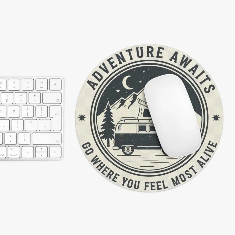 7549160680972730186_2048.jpeg Mouse Pad — "Adventure Awaits-Go Where You Feel Most Alive" Desk Mat
