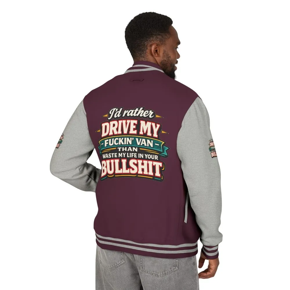 Unisex Heavyweight Letterman Jacket — "I´d Rather Drive My Fucking Van" Design F**K-Line