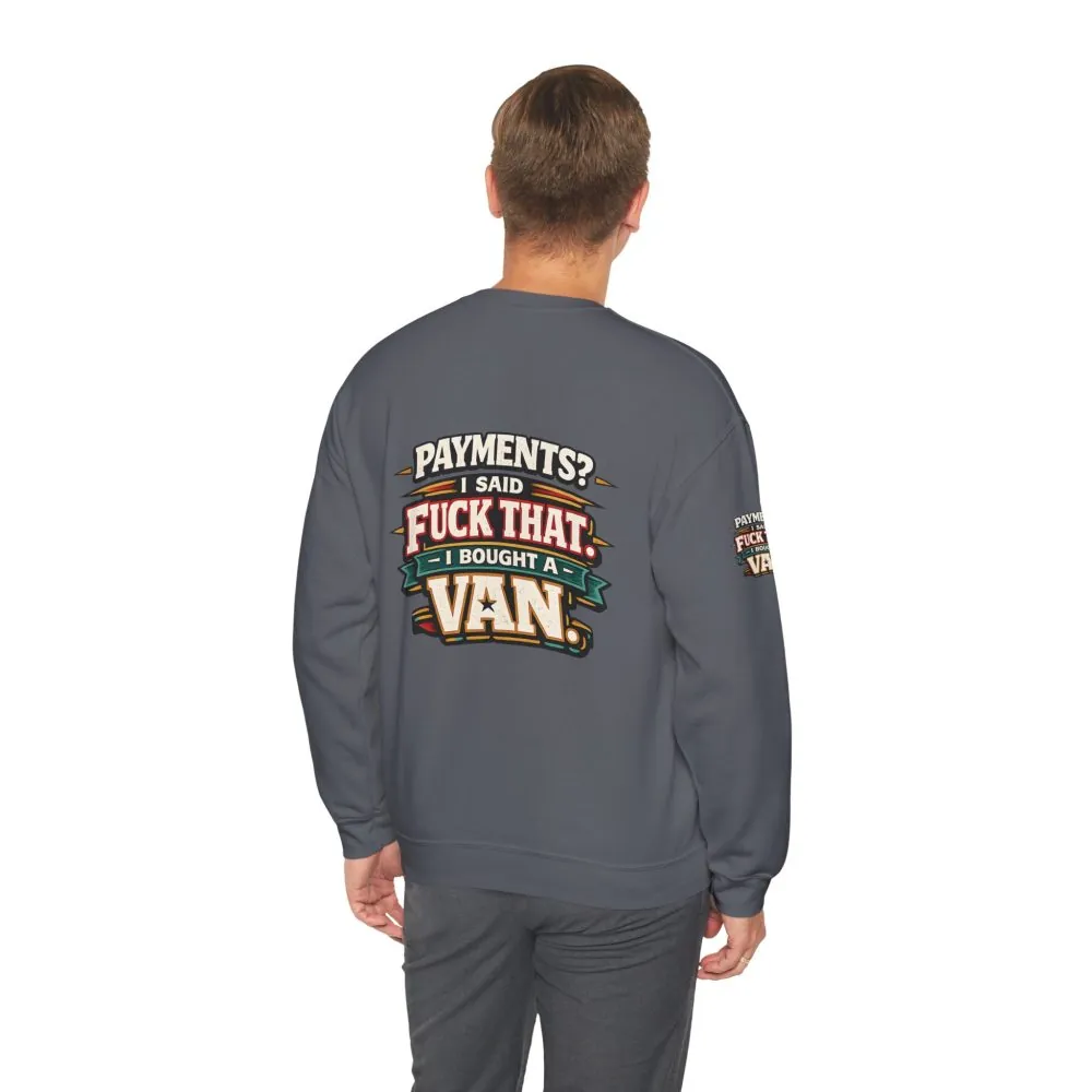 Unisex Heavy Blend™ Crewneck Sweatshirt — "Payments?I Said" Design F**K-Line
